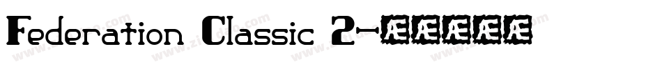 Federation Classic 2字体转换